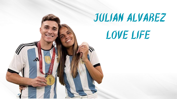 Julian Alvarez Love Life